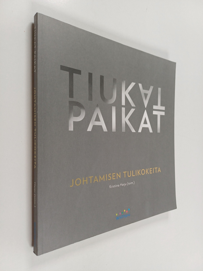 Riitta Kalin ym. : Tiukat paikat