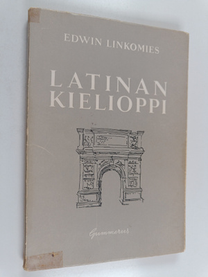 Edwin Linkomies : Latinan kielioppi