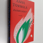 Anna Tommola : Haamusärky - pikkukuva 1