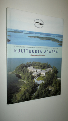 Alexandra (toim.) Ramsay : Kulttuuria ajassa : Hanasaaren...