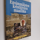 Edwin Yamauchi : Ensimmäisten kristittyjen maailma - pikkukuva 1