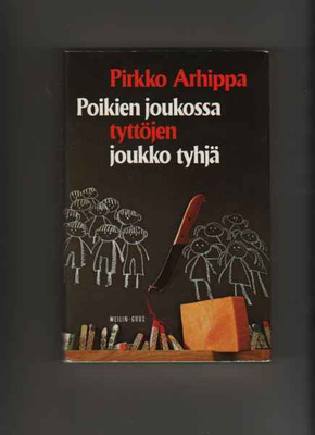 Arhippa, Pirkko: Poikien joukossa tyttöjen joukko tyhjä, 1.p
