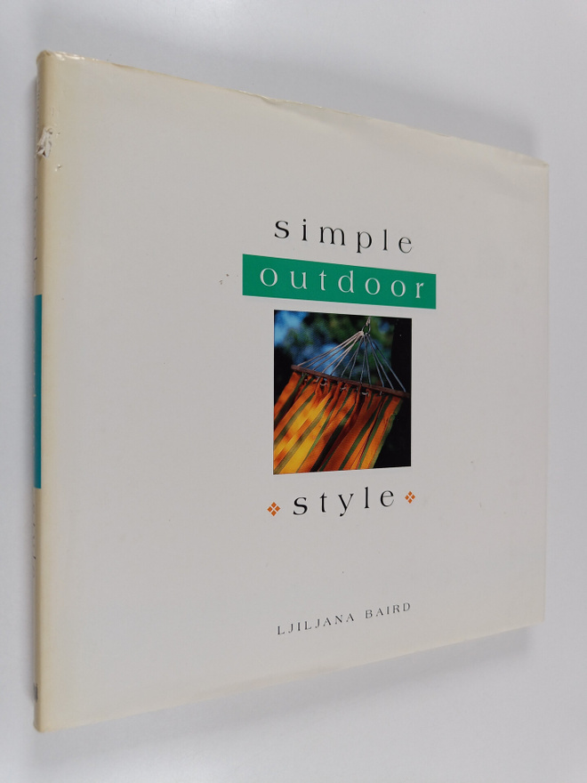 Ljiljana Baird : Simple Outdoor Style