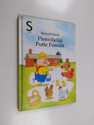 Richard Scarry : Pienviljelijä Putte Possula