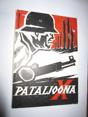 Pataljoona X - Veikko Ojala ( 2000 kpl painos painos 1 )