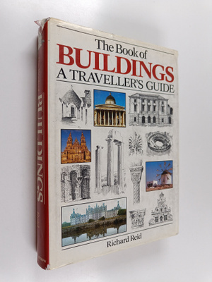 Richard Reid : The Book of buildings : A traveller's guide