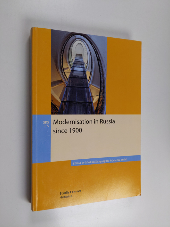 Markku Kangaspuro ym. : Modernisation in Russia since 1900