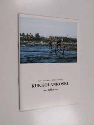 Carl-Uno Hanno : Kukkolankoski : Jylhä
