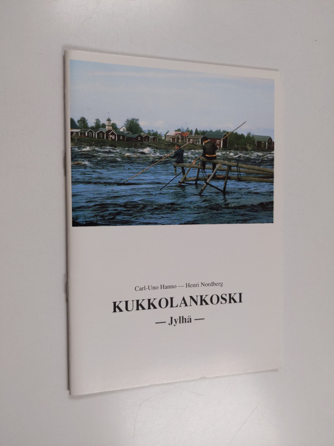 Carl-Uno Hanno : Kukkolankoski : Jylhä