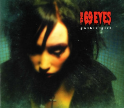 The 69 Eyes - Gothic Girl (CD)
