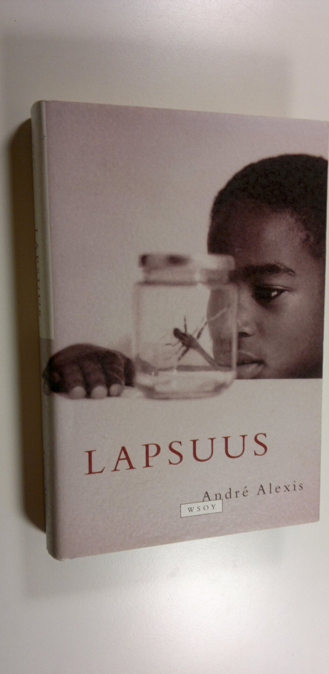 Andre Alexis : Lapsuus