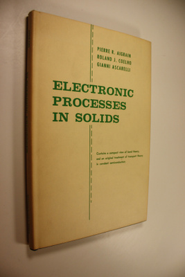Pierre P. ym. Aigrain : Electronic Processes in Solids