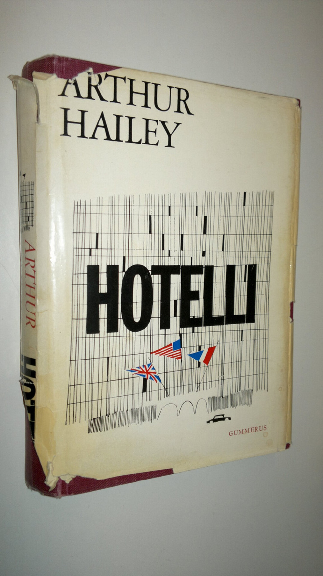 Arthur Hailey : Hotelli