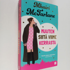 Mhairi McFarlane : Muuten siitä viime kerrasta - pikkukuva 1