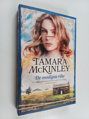 Tamara McKinley : De modigas rike