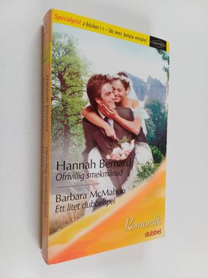 Hannah Bernard ym. : Ofrivillig smekmånad ; Ett litet dub...