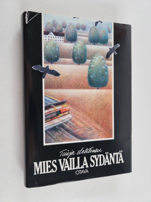 Tuija Lehtinen : Mies vailla sydäntä