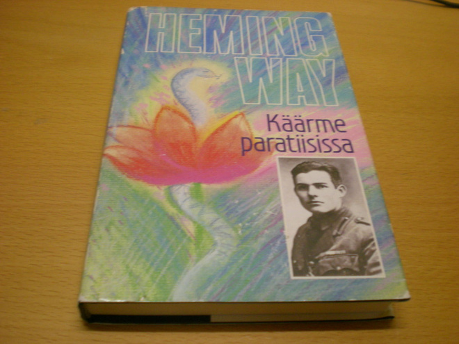 Ernest Hemingway: Käärme paratiisissa
