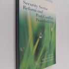 Security sector reform and post-conflict peacebuilding - pikkukuva 1