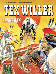 Mauro Boselli - Tex Willer - Snakeman