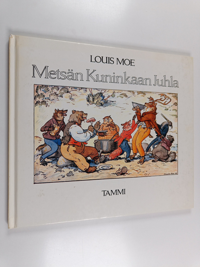 Louis Moe : Metsän kuninkaan juhla