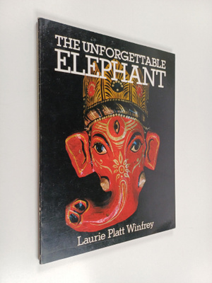 Laurie Platt Winfrey : The Unforgettable Elephant
