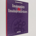Arja Pietarinen-Björklund : Ennakonpidätys & ennakkoperin... - pikkukuva 1
