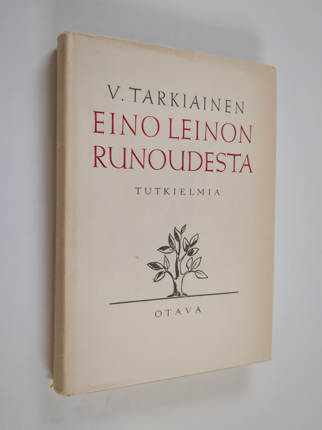 Viljo Tarkiainen : Eino Leinon runoudesta : tutkielmia