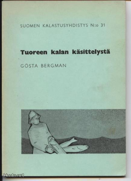 Gösta Bergman: Tuoreen kalan käsittelystä nid. 1961
