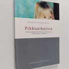 Kirsi ym. Utoslahti : Pikkuaikuisia : kirjoituskilpailun ... - pikkukuva 1