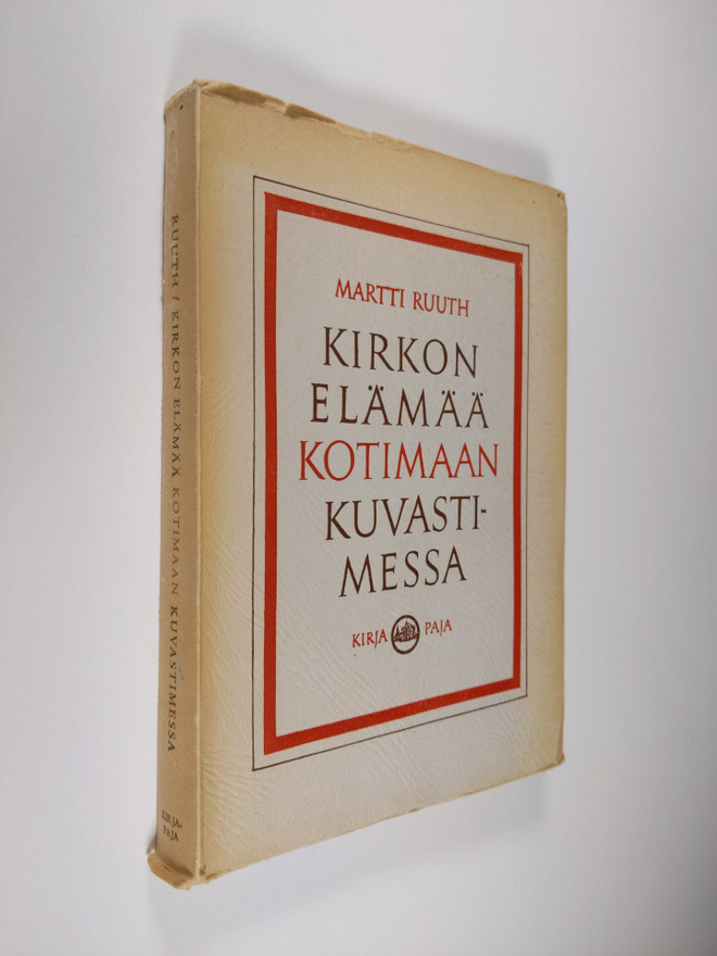 Martti Ruuth : Kirkon elämää Kotimaan kuvastimessa : vuos...