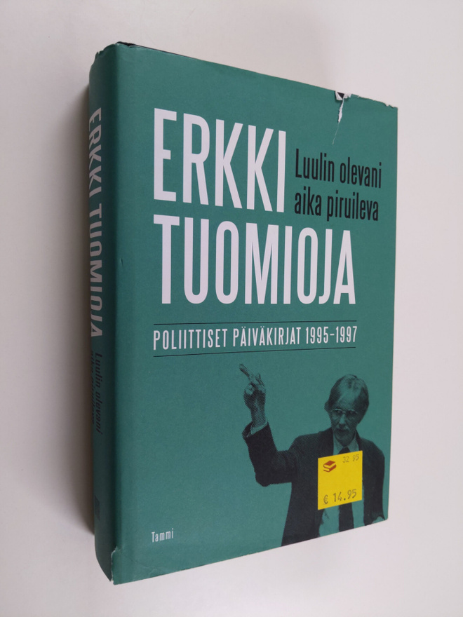 Erkki Tuomioja : Luulin olevani aika piruileva : poliitti...