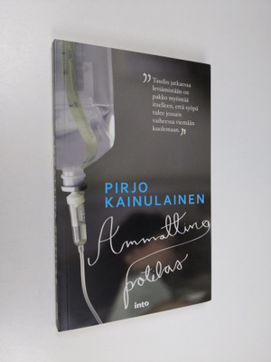 Pirjo Kainulainen : Ammattina potilas