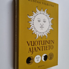 Kustaa Vilkuna : Vuotuinen ajantieto : vanhoista merkkipä... - pikkukuva 1