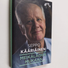 Seppo Kääriäinen : Meikäläisen mukaan - pikkukuva 1