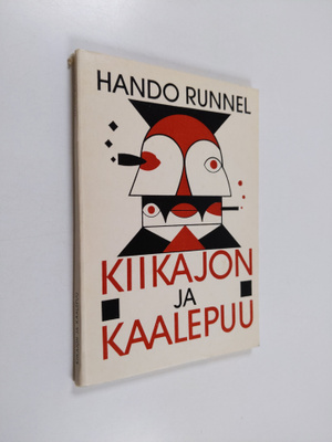 Hando Runnel : Kiikajon ja kaalepuu