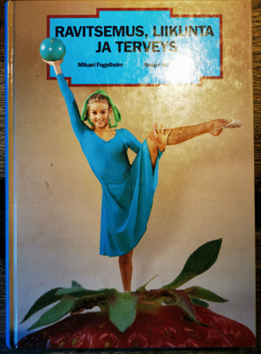 Ravitsemus, liikunta ja terveys