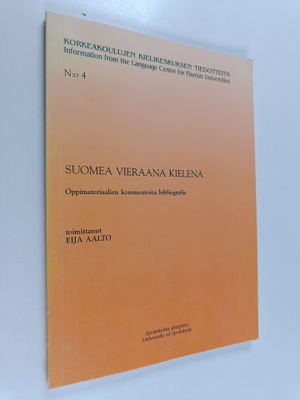 Suomea vieraana kielenä : oppimateriaalien kommentoitu bi...