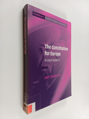Jean-Claude Piris : The constitution for Europe : a legal...