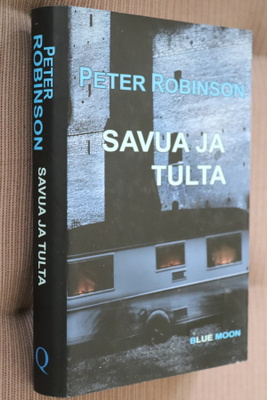 Peter Robinson : Savua ja tulta ( 1.p. 2009 )