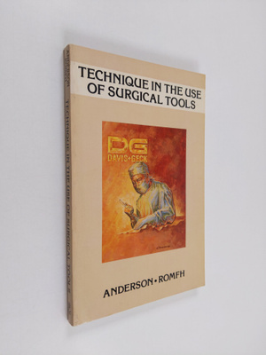 Robert M. Anderson ym. : Technique in the Use of Surgical...