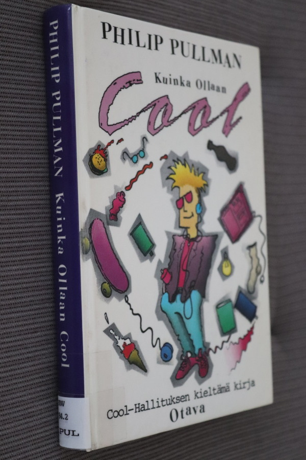 Philip Pullman : Kuinka ollaan Cool ( 1.p. 1988 k.po )