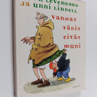 Unni Lindell ym. : Vanhat tädit eivät muni - pikkukuva 1