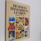 Marie Henschen : Hemmets handarbetslexikon Band 1 : Aba -... - pikkukuva 1