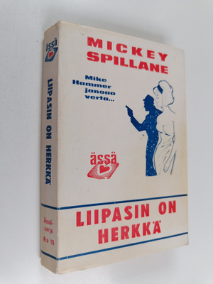 Mickey Spillane : Liipasin on herkkä