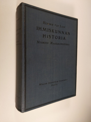 Hendrik van Loon : Ihmiskunnan historia : nuorten maailma...