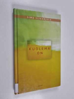 Simo Ylikarjula : Kuolema on