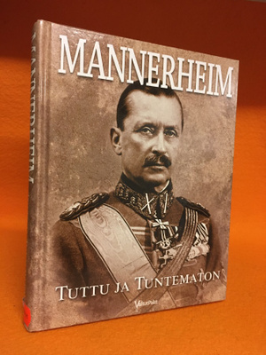 Tuttu ja tuntematon Mannerheim