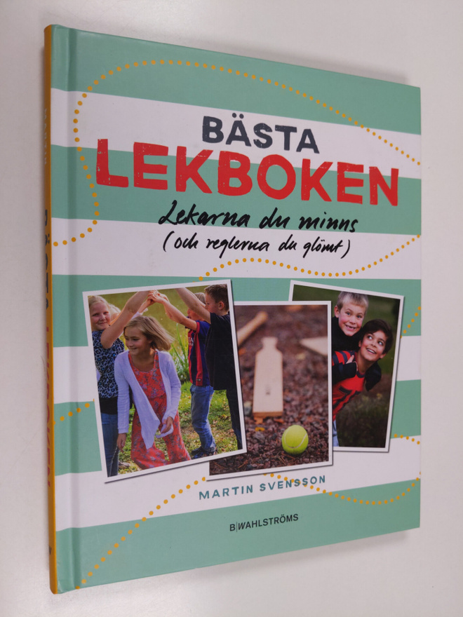 Martin Svensson : Bästa lekboken : [lekarna du minns (och...