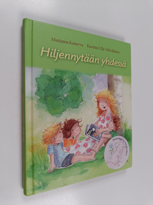 Marjaana Kanerva : Hiljennytään yhdessä